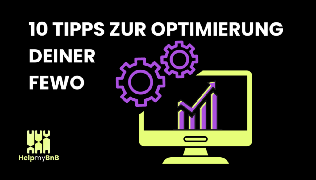 Grafik mit 10 Tipps zur Optimierung von Ferienwohnungen, zeigt einen Computer mit Diagramm und Zahnrädern.