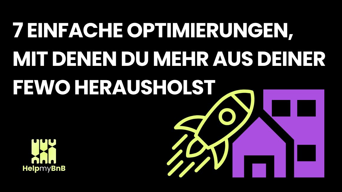HelpMyBnB_7 einfache Optimierungen fuer deine Ferienwohnung