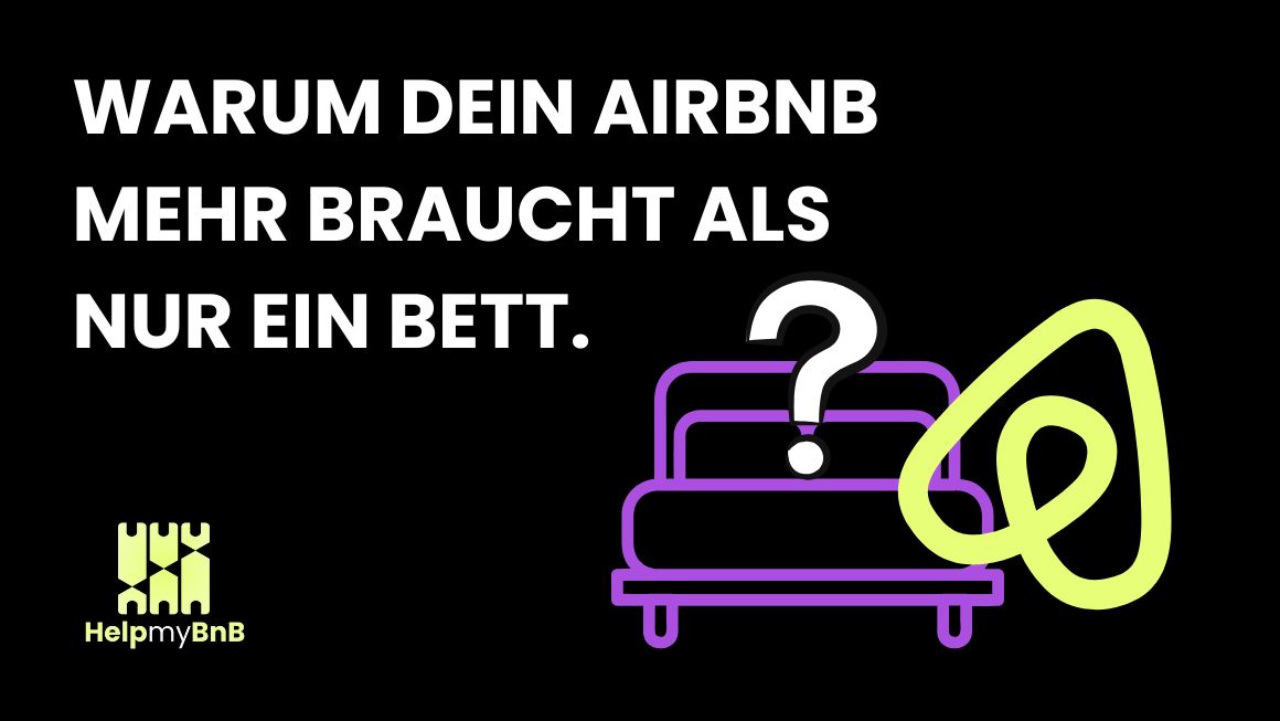 HelpMyBnB_Warum dein Airbnb mehr braucht als nur ein Bett_Blog