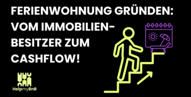 Ferienwohnung gründen: In 5 Schritten zum profitablen Asset | HelpMyBnB