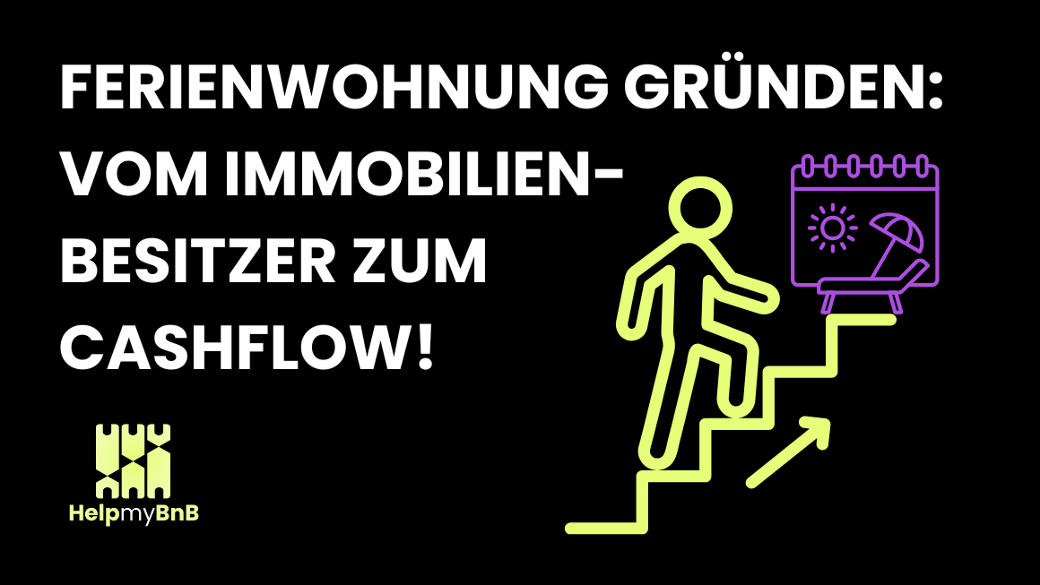 Ferienwohnung gründen: In 5 Schritten zum profitablen Asset | HelpMyBnB