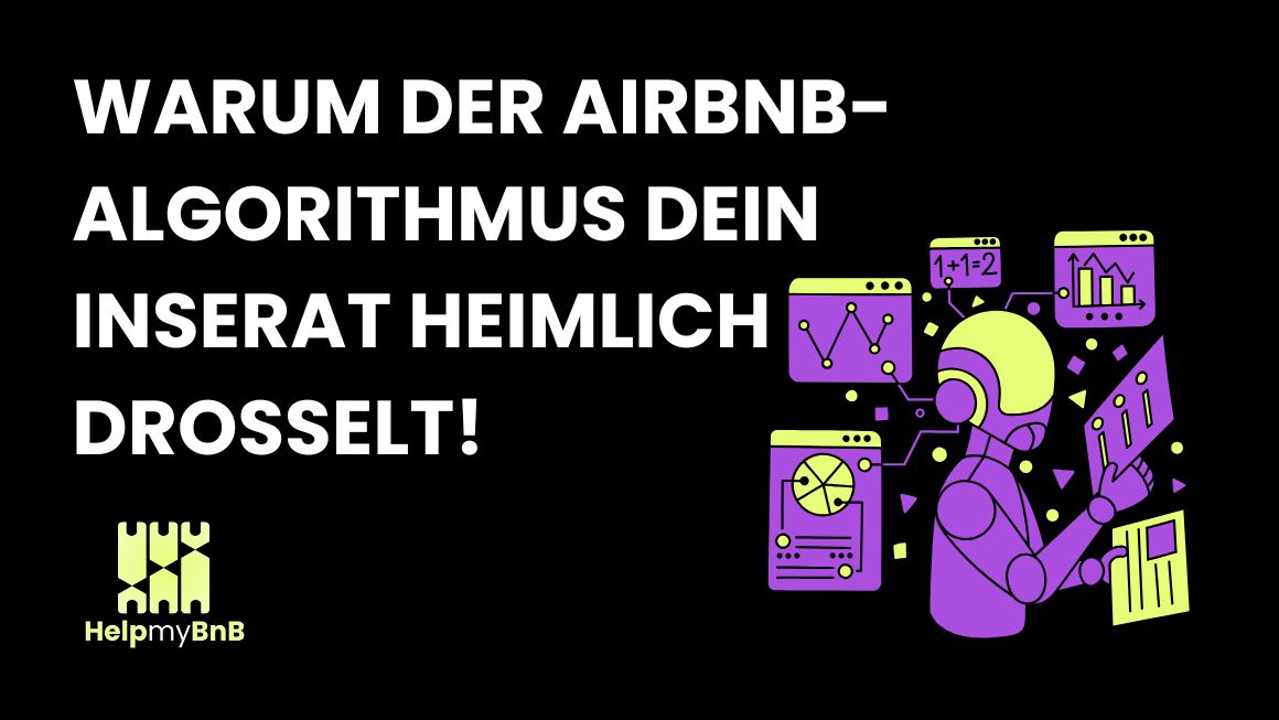 Warum der Airbnb-Algorithmus dein Inserat heimlich drosselt_HelpMyBnB_Blog